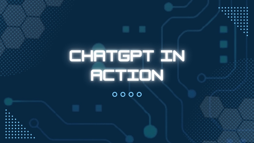 ChatGPT in action