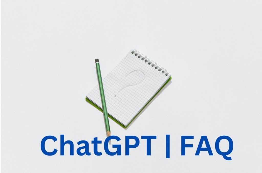 ChatGPT FAQ